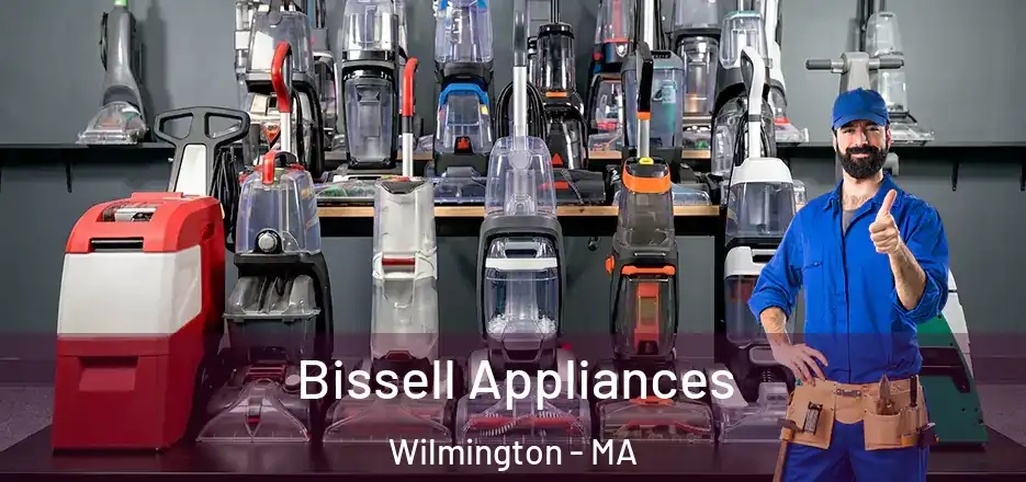  Bissell Appliances Wilmington - MA