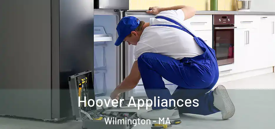  Hoover Appliances Wilmington - MA