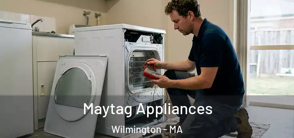  Maytag Appliances Wilmington - MA