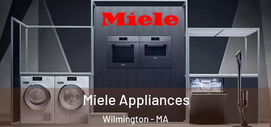  Miele Appliances Wilmington - MA