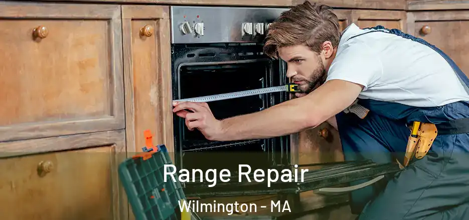  Range Repair Wilmington - MA