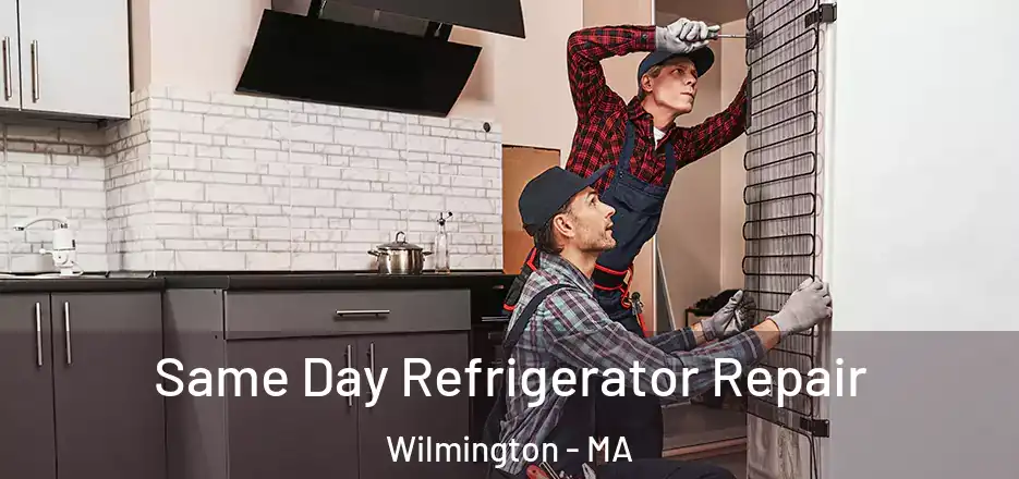  Same Day Refrigerator Repair Wilmington - MA
