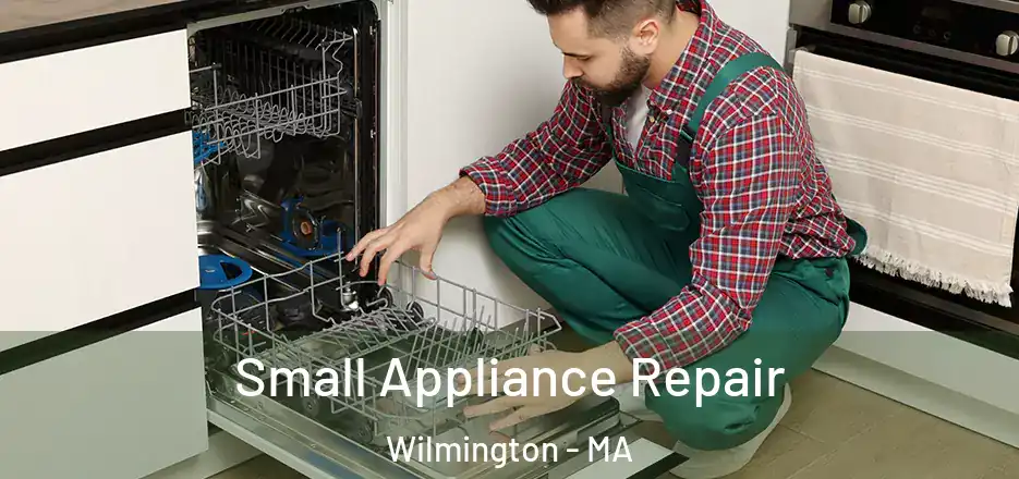  Small Appliance Repair Wilmington - MA