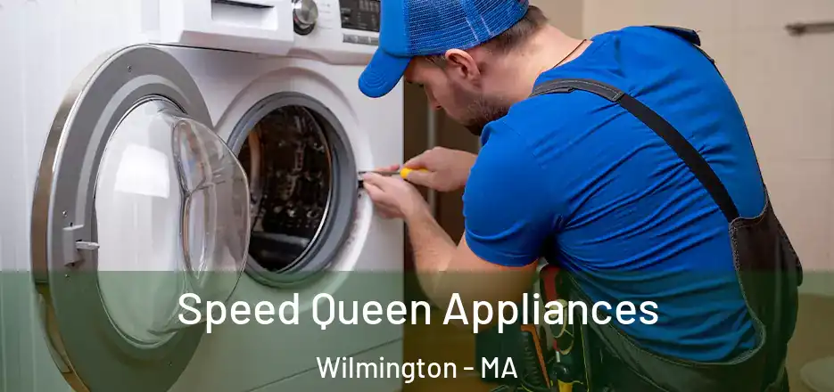  Speed Queen Appliances Wilmington - MA