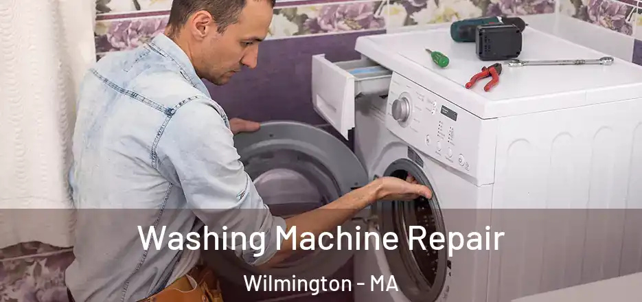  Washing Machine Repair Wilmington - MA
